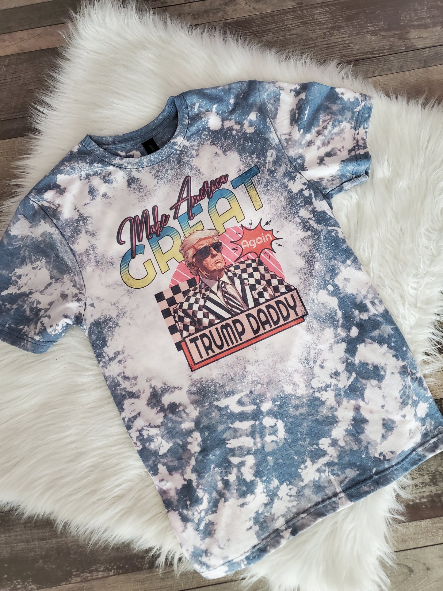 Make American Great Trump Daddy Bleached Tee