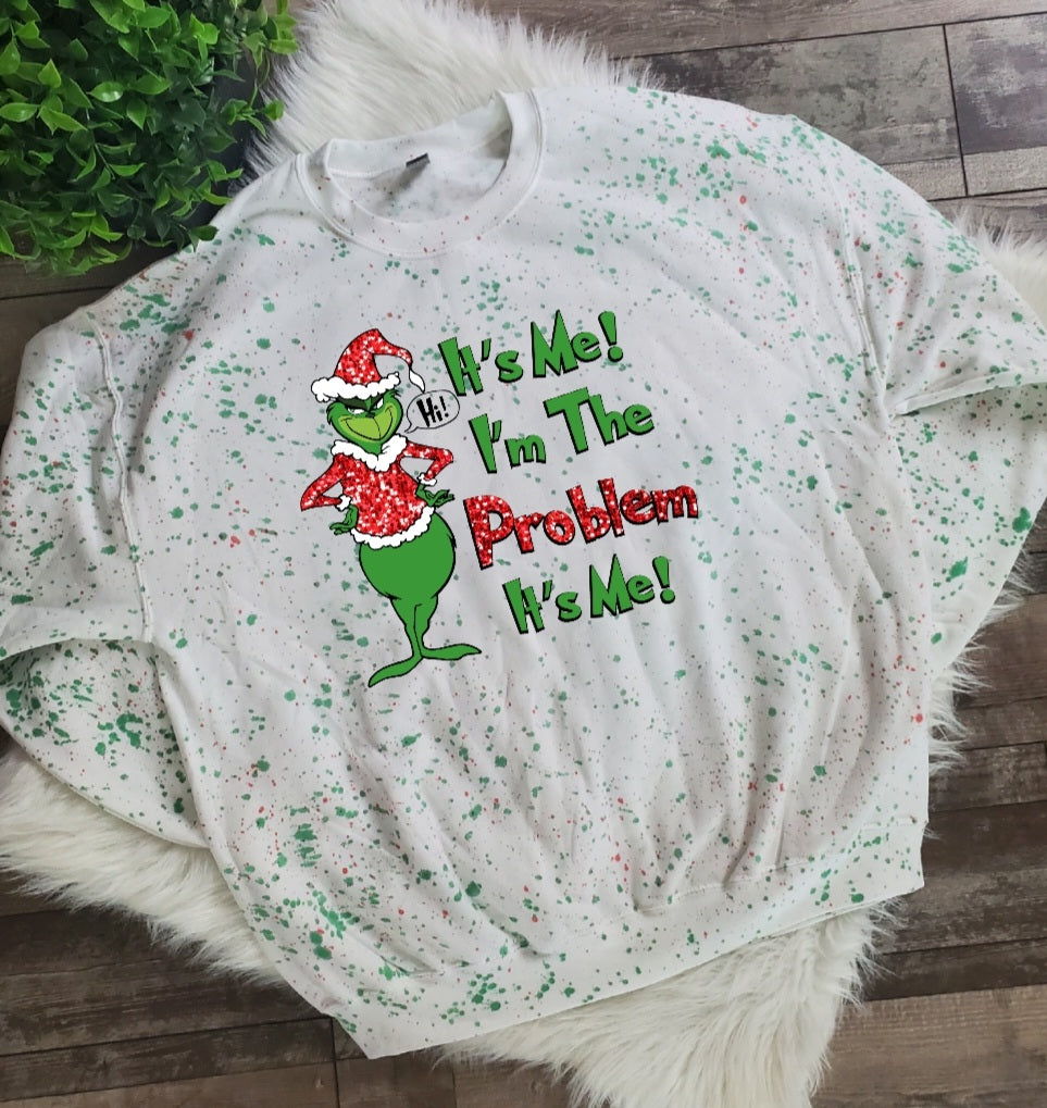 Grinch It's Me I'm The Problem Sweatshirt