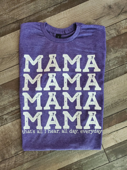 Mama Mama Mama Mama Screen Print Tee