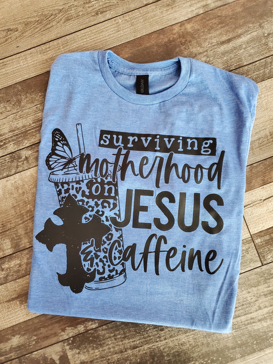 Surviving Motherhood on Jesus and Caffeine Screen Print Tee