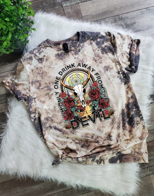 One Drink Away From The Devil Bleached tee