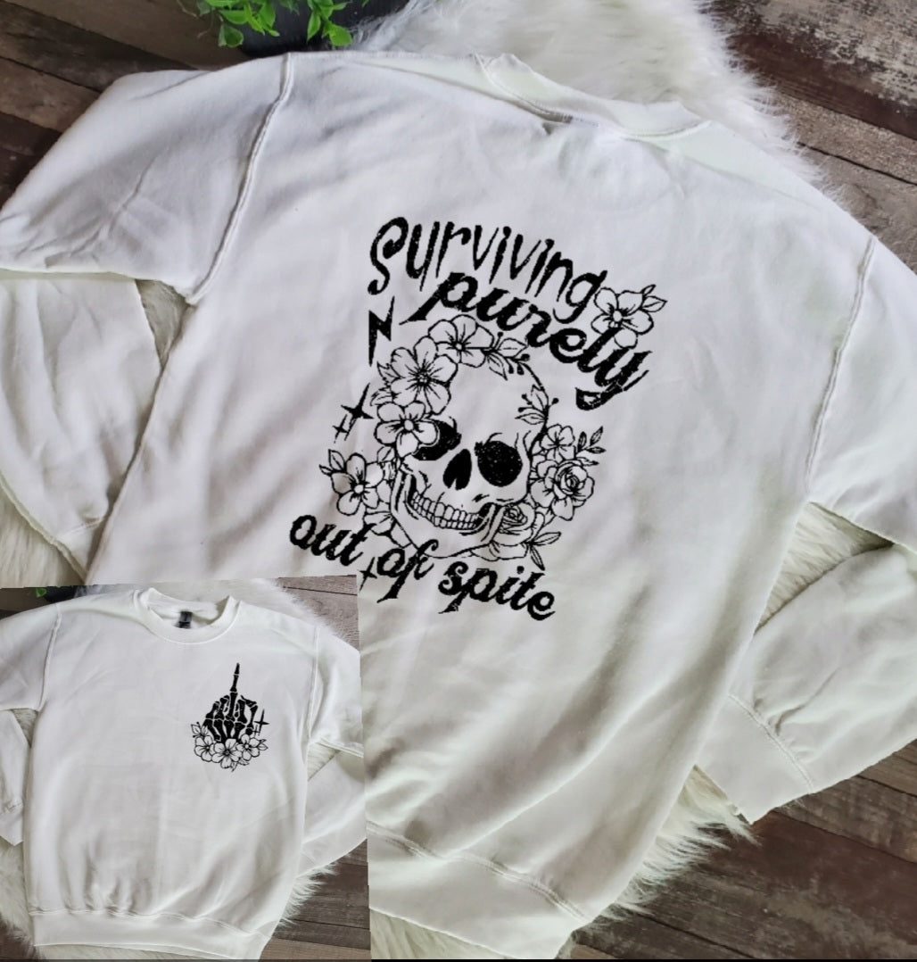 Surviving Purely Out Of Spite Sweatshirt