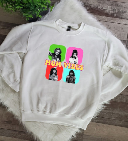 Mom Vibes Sweatshirt
