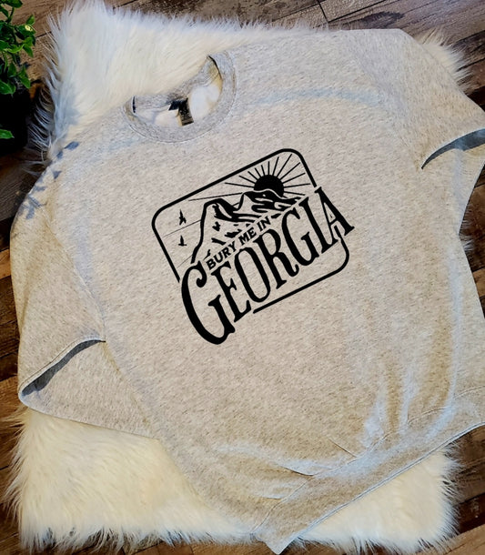 Bury Me In Georgia Sweatshirt