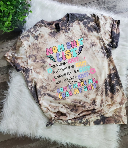 Mom Sht List Bleached Tee