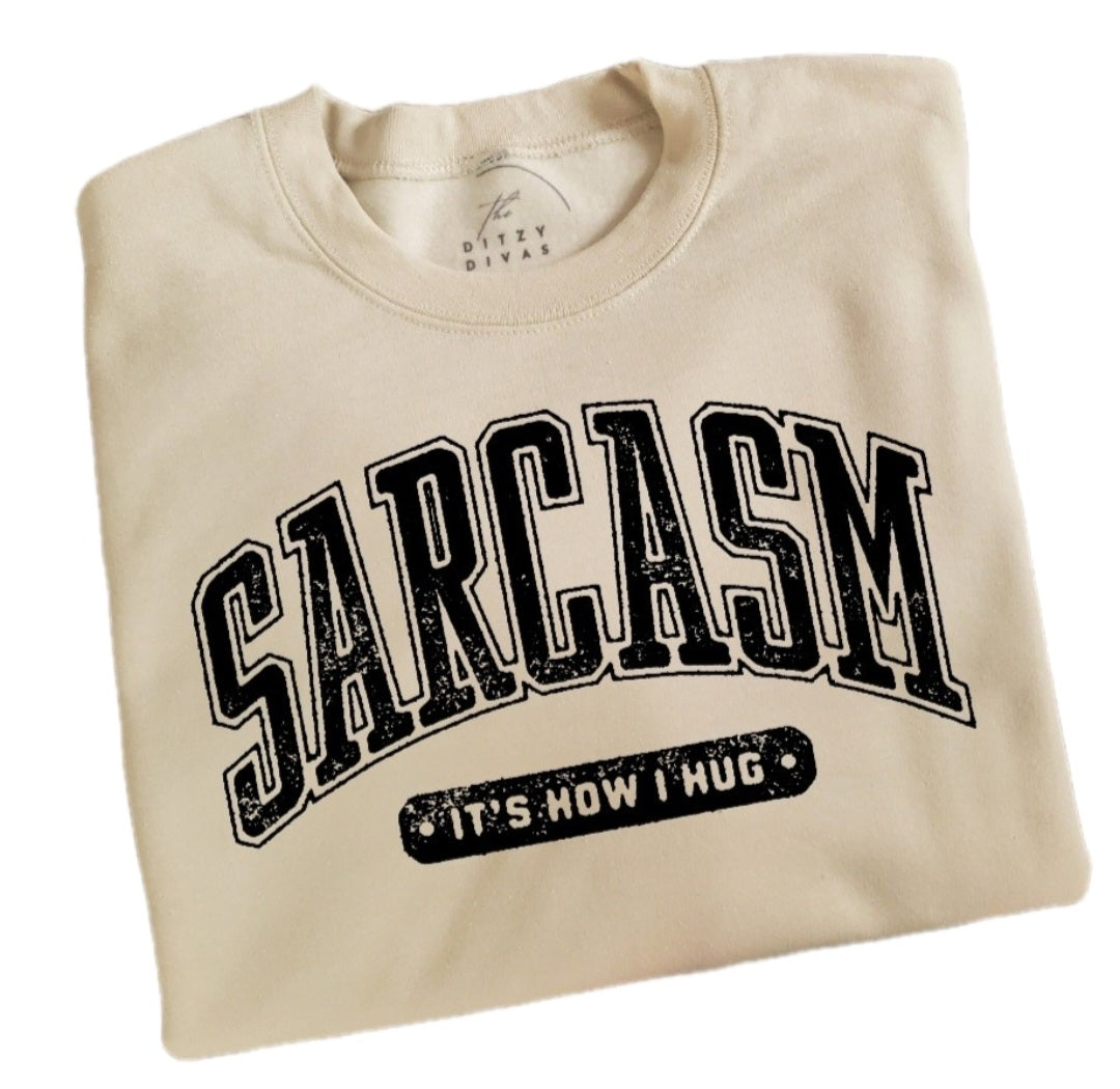 Sarcasm Sweatshirt