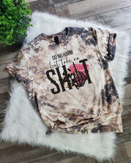 Do No Harm But Take No Sh!t Bleached Tee