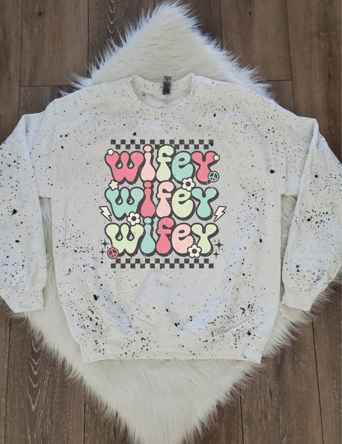 Wifey  White Sweatshirt