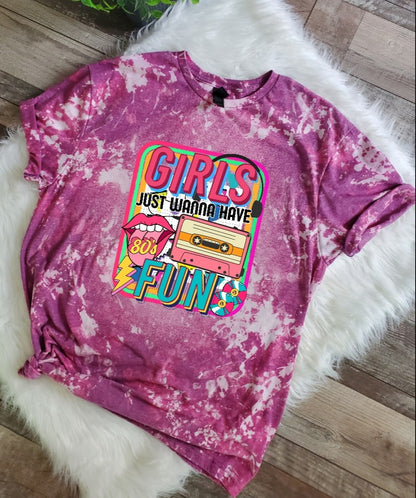 Girls Just Wanna Have Fun Bleached Tee