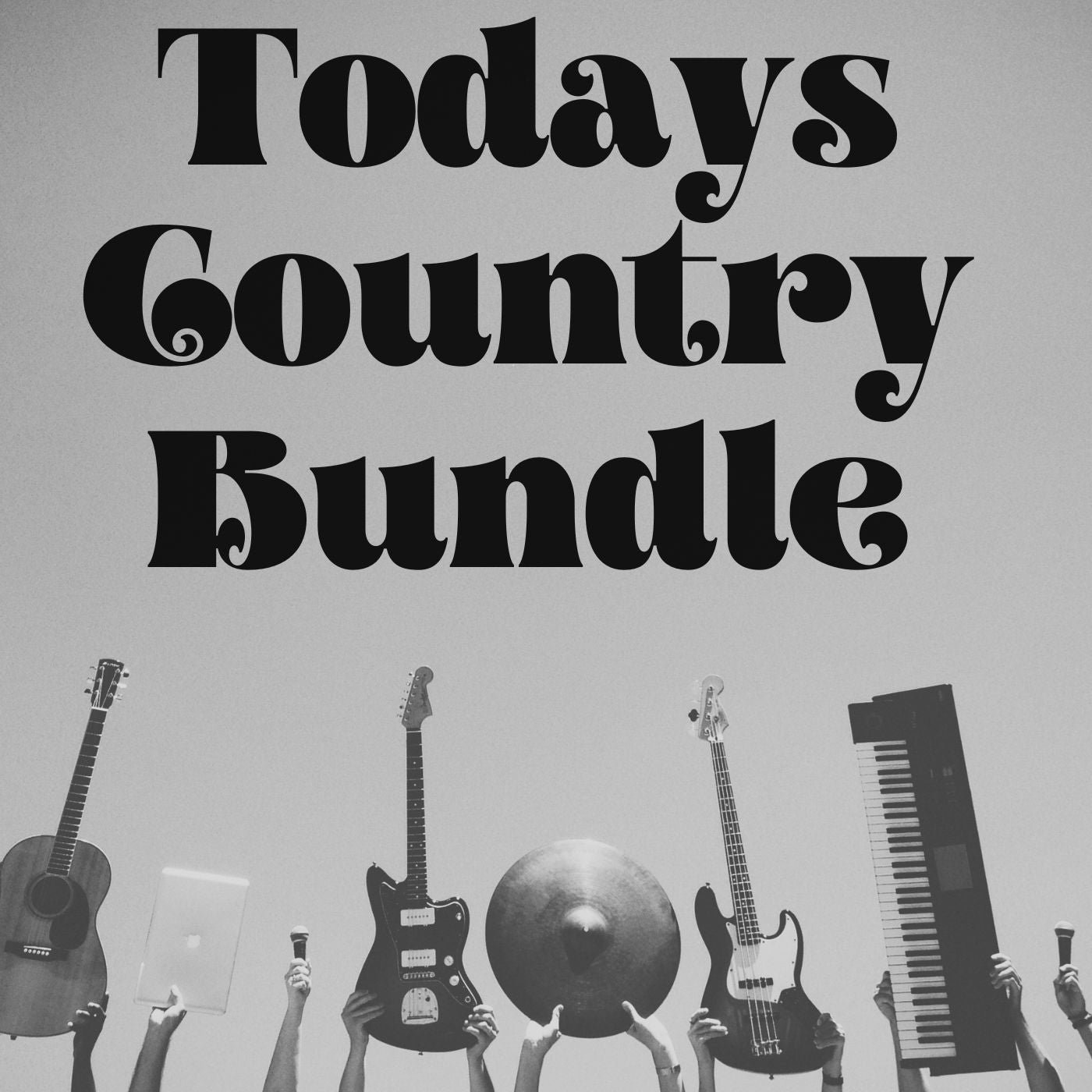 Todays Country Music Bundle (Made to order)