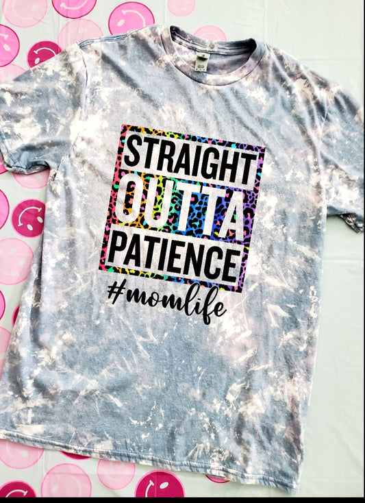 Straight Outta PatienceMom Life Bleached Tee